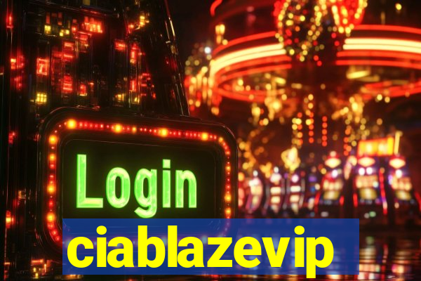 ciablazevip