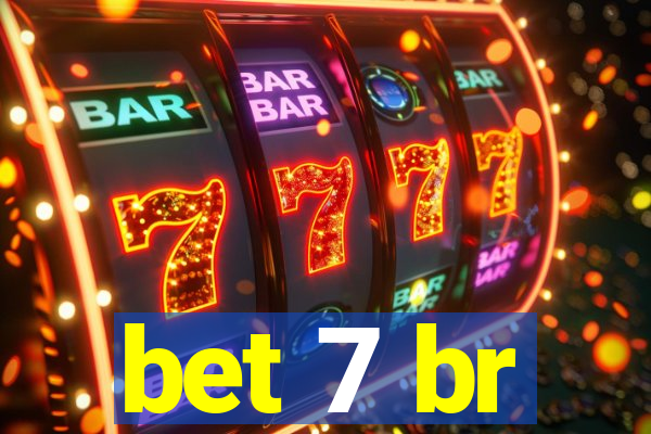 bet 7 br