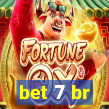 bet 7 br