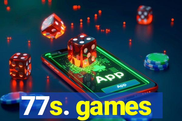 77s. games