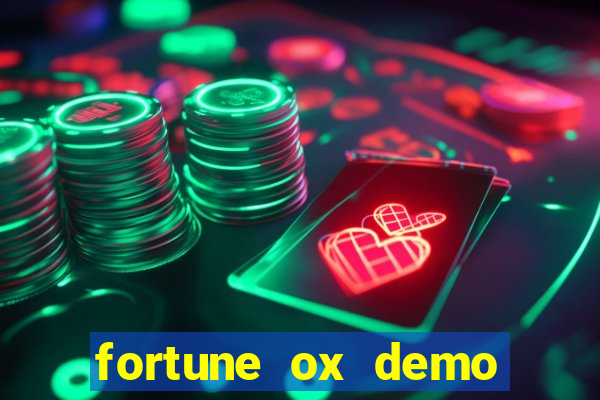 fortune ox demo grátis dinheiro infinito