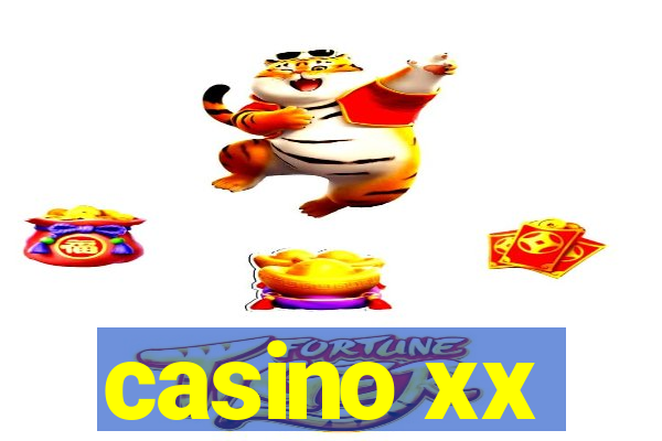 casino xx