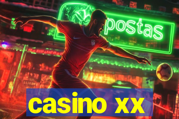 casino xx