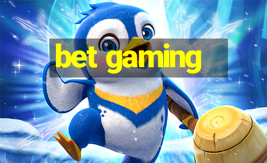 bet gaming