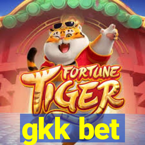 gkk bet