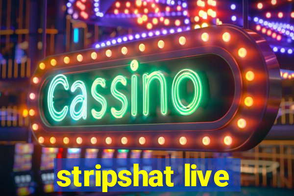 stripshat live