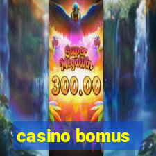 casino bomus