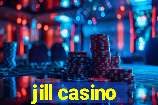 jill casino