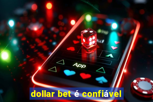 dollar bet é confiável