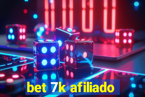 bet 7k afiliado