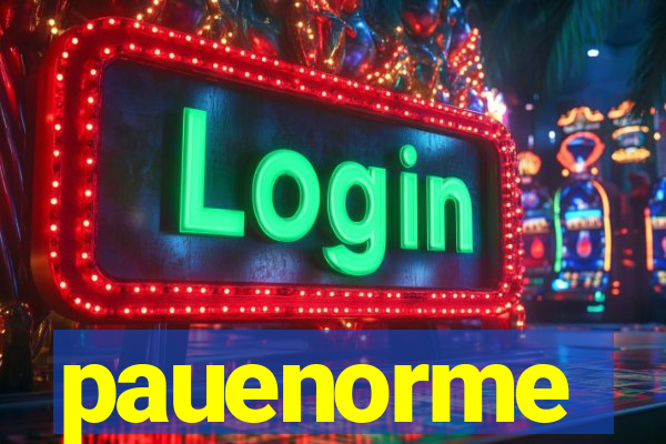 pauenorme