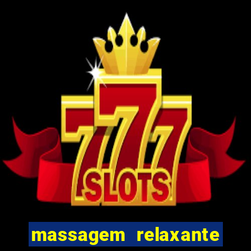 massagem relaxante em betim