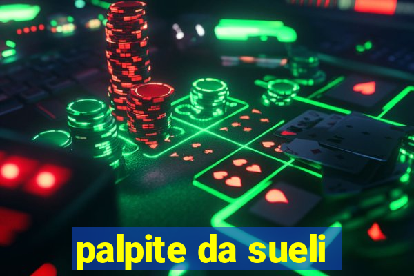 palpite da sueli