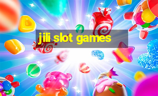 jili slot games