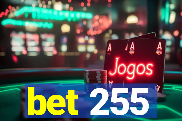 bet 255