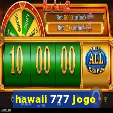 hawaii 777 jogo