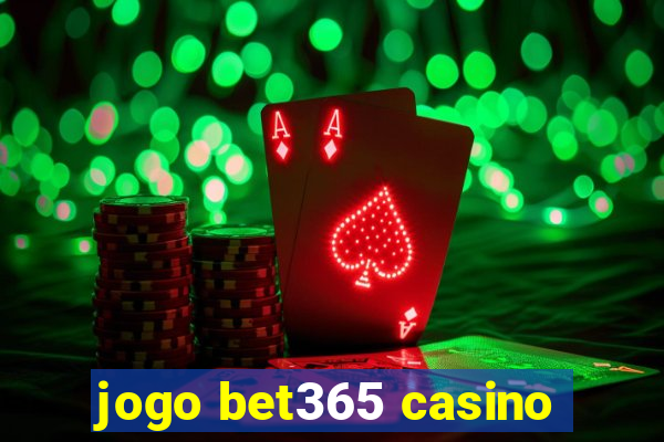 jogo bet365 casino