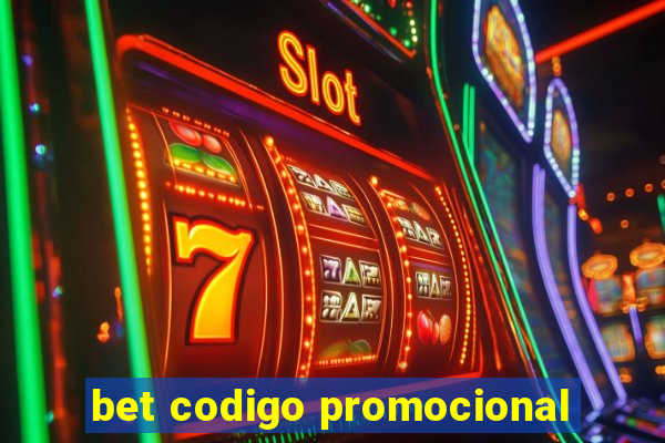 bet codigo promocional