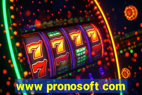 www pronosoft com