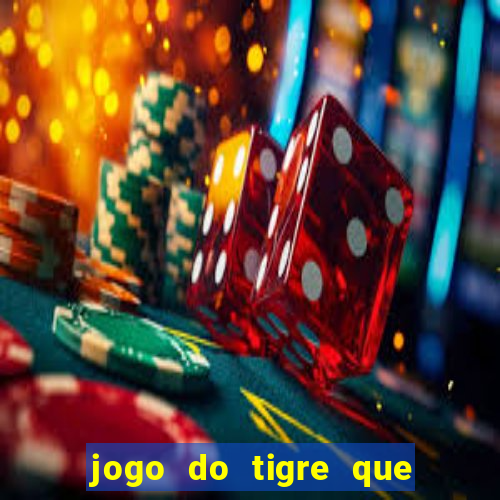 jogo do tigre que ganha b?nus ao se cadastrar