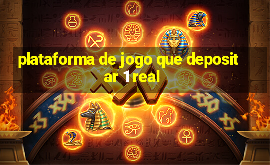 plataforma de jogo que depositar 1 real