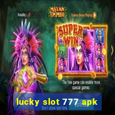 lucky slot 777 apk