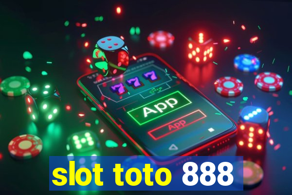 slot toto 888