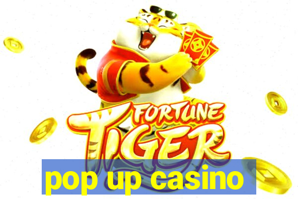 pop up casino