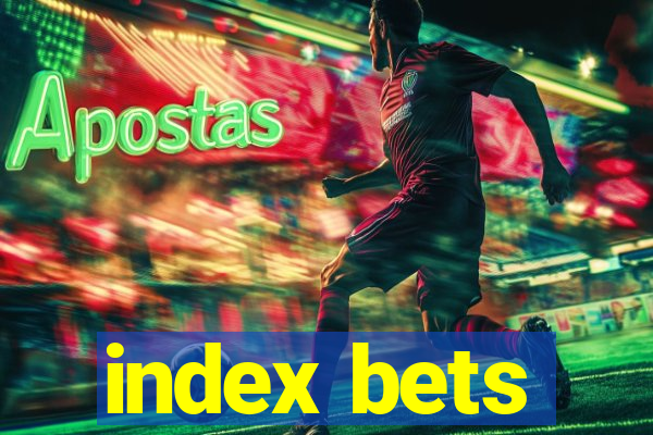 index bets