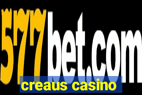 creaus casino