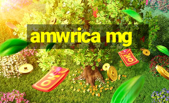 amwrica mg