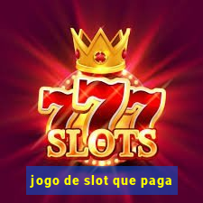 jogo de slot que paga