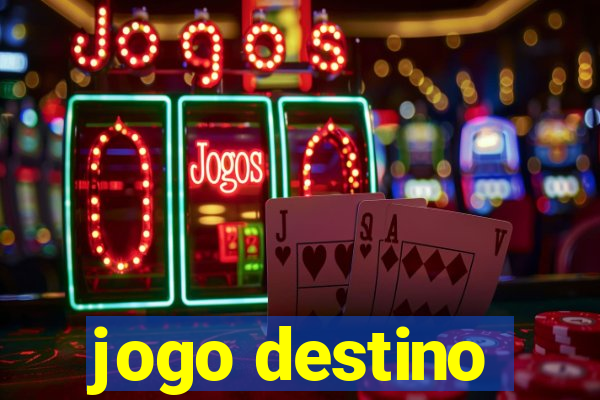 jogo destino