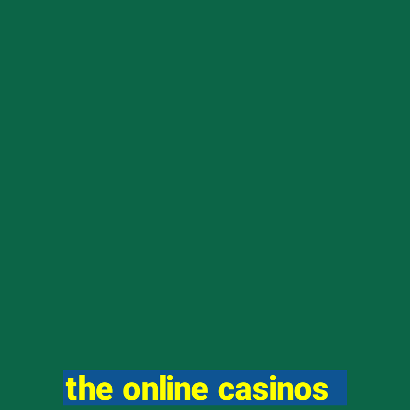 the online casinos