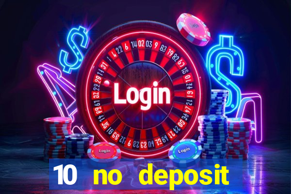 10 no deposit casino uk