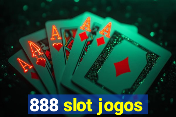 888 slot jogos