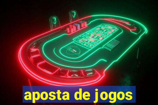 aposta de jogos