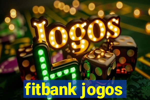 fitbank jogos