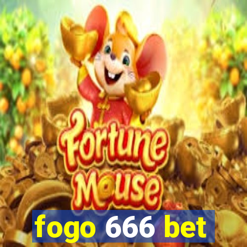 fogo 666 bet