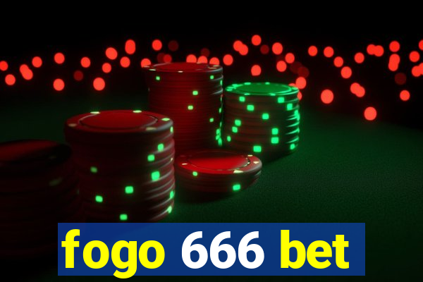 fogo 666 bet