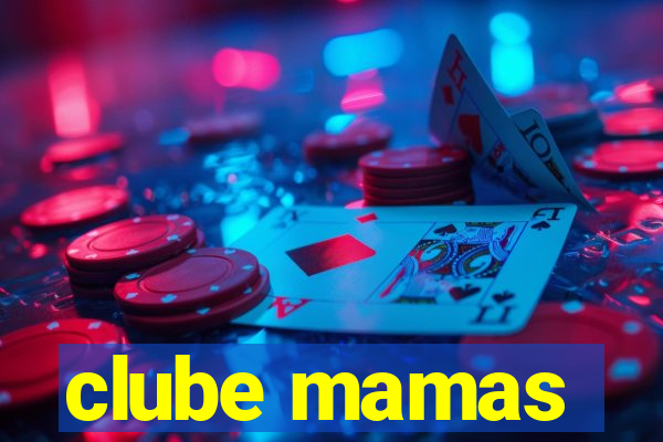 clube mamas