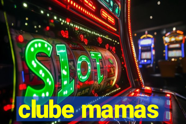 clube mamas