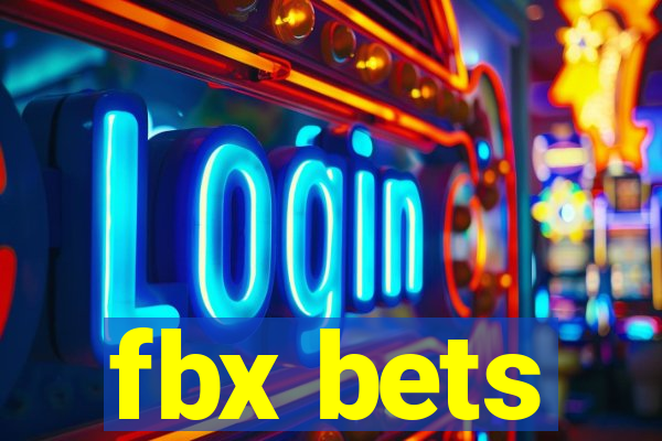 fbx bets