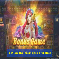 bet on the memphis grizzlies