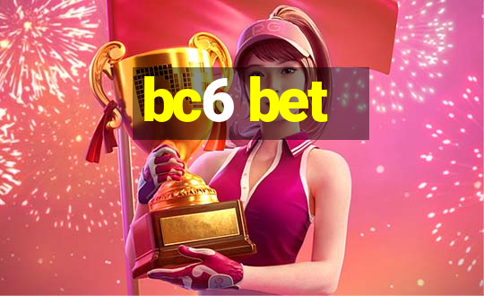 bc6 bet