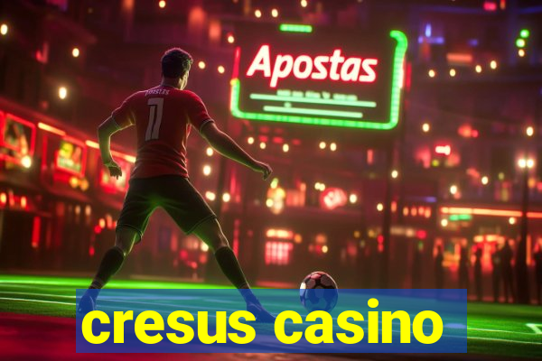 cresus casino