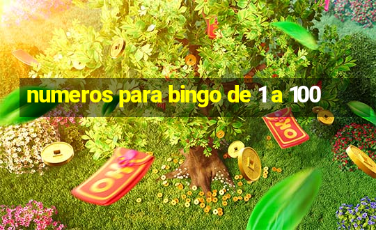 numeros para bingo de 1 a 100