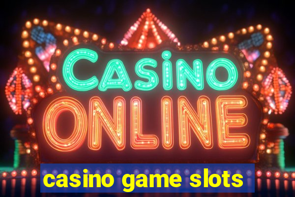 casino game slots