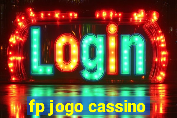 fp jogo cassino