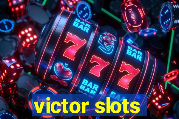 victor slots